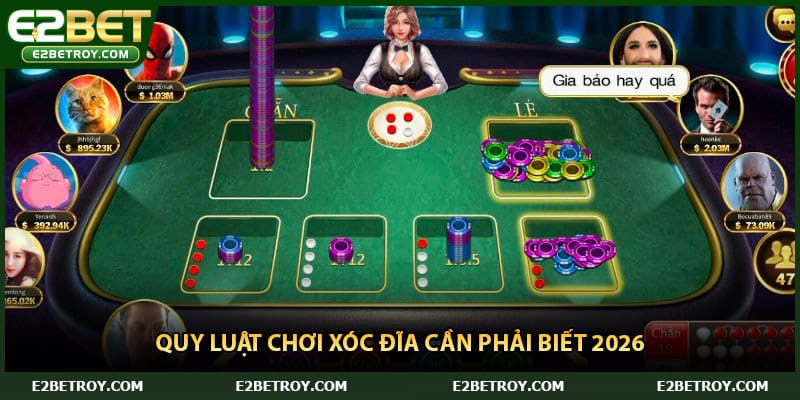 Quy luật chơi xóc đĩa cần phải biết 2026